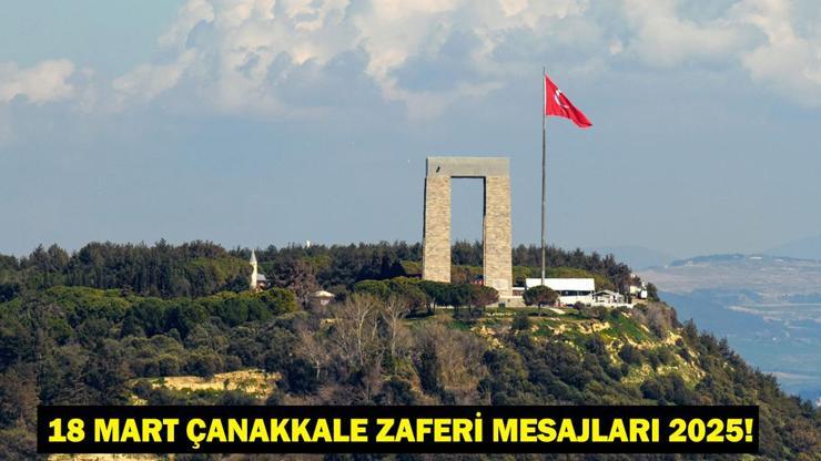 18 MART ÇANAKKALE ZAFERİ MESAJLARI 2025 Çanakkale Zaferi İle İlgili Resimli, Özel, Duygulu Çanakkale Şehitleri Anma Sözleri...