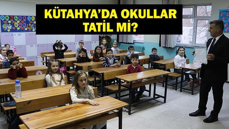 SON DAKİKA KÜTAHYADA OKULLAR TATİL: Kütahyada Okullar Tatil Mi, Kaç Gün Okullar Ne Zaman Açılacak