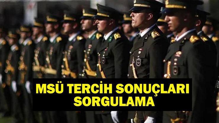 MSÜ TERCİH SONUÇLARI SORGULAMA: MSÜ Tercih Sonuçları Açıklandı Mı MSÜ Yerleştirme Sonuçları Ne Zaman Açıklanacak