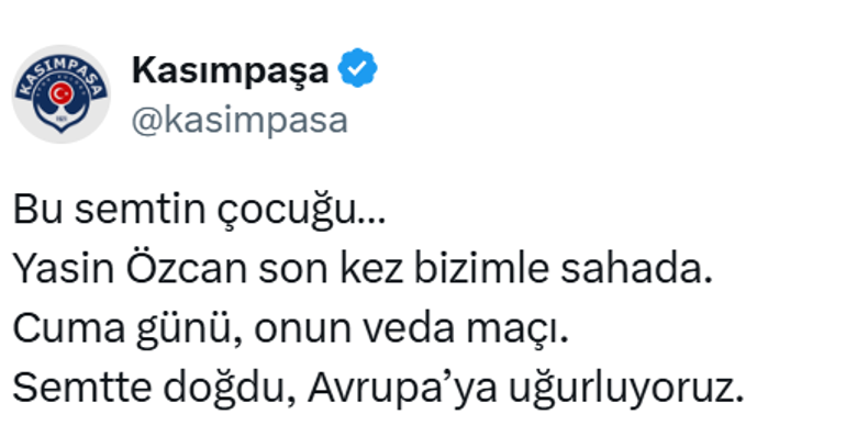 Kasımpaşadan Yasin Özcana veda Semtte doğdu, Avrupa’ya uğurluyoruz