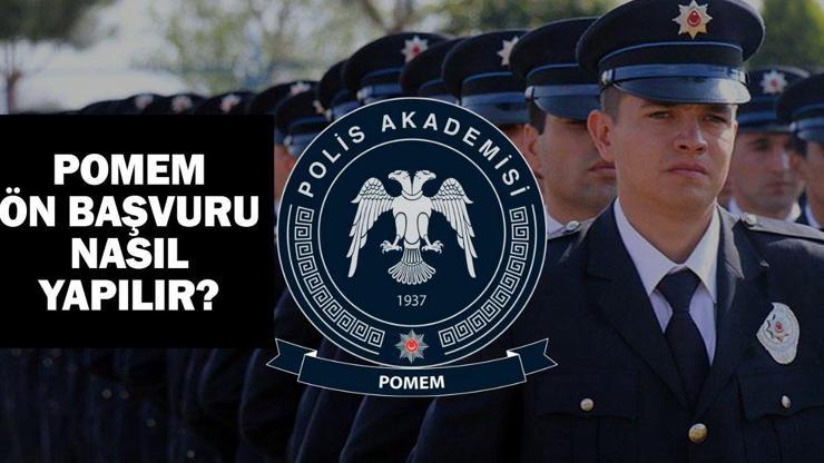 POMEM BAŞVURU 2025: Polis alımı ön başvurusu nasıl, nereden yapılır Polis Akademisi giriş/ aday işlemleri