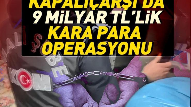 SON DAKİKA... Kapalıçarşıda operasyon: 37 gözaltı 9 milyar TLlik kara para aklanmış